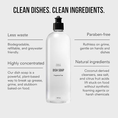 Public Goods Natural Fragrance Free Dish Soap | Kitchen Soap | Plant-Based & Vegan Friendly | Clear Dish Detergent Liquid | Concentrated Formula | Made in USA | 16 Fl Oz