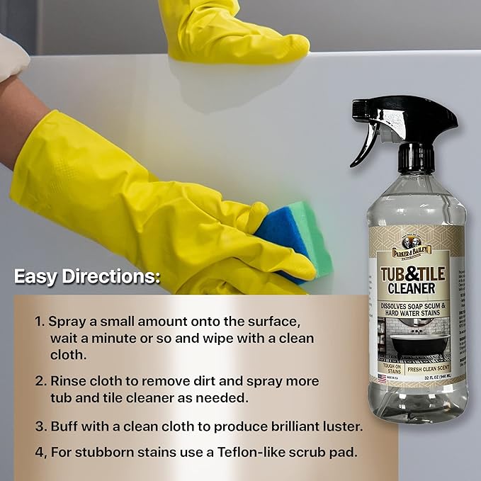 PARKER & BAILEY Tub & Tile Cleaner - Bathroom Cleaner Shower Cleaner Spray Tub Cleaner Soap Scum Remover for Shower Hard Water Stain Remover Household Cleaning Spray Multi Purpose Spray Cleaner, 32 Oz