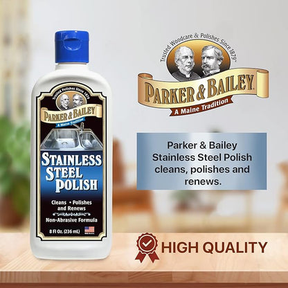 Parker & Bailey Stainless Steel Polish - Best Cleaner for Appliances Sink Grill Cookware Clean, Restore Kitchen Cleaning Supplies Stain Remover