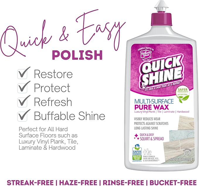 Quick Shine Pure Floor Wax 27oz | A Buffable, Waterproof Finish for Regular and Hardwood Floors | Restore Protect Refresh (Pack of 6)