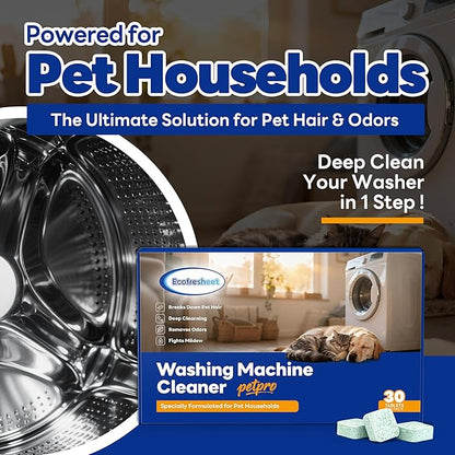 Washing Machine Cleaner Tablets for Pet Owners – Pro 30 Tablets | Deep Clean Formula to Remove Pet Hair & Odor| Septic Safe, Compatible with HE, Top & Front Load Washers