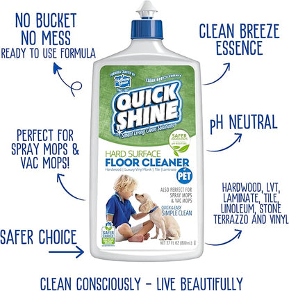Quick Shine Hard Surface Pet Floor Cleaner 27 oz | Ready to Use, Removes Dirt, Streak Free, No Rinse | Hardwood, Laminate, Luxury Vinyl Plank LVT, & Tile | Safer for Kids, Pets & Our Environment